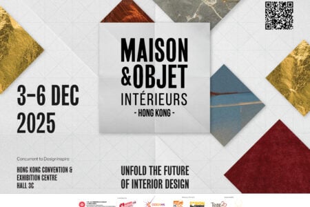 Maison&Objet Intérieurs Hong Kong: Unfold the future of Interior Design