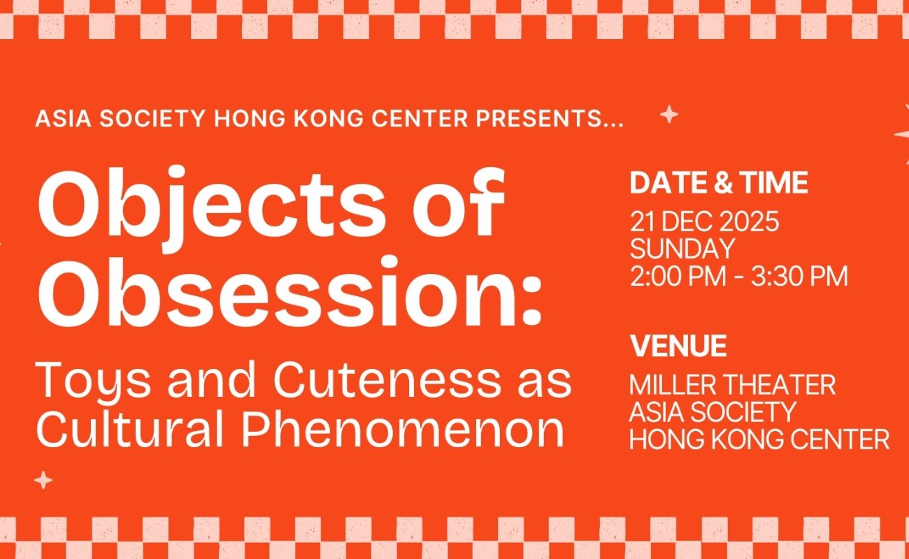 Objects of Obsession - Toys and Cuteness as Cultural Phenomenon
