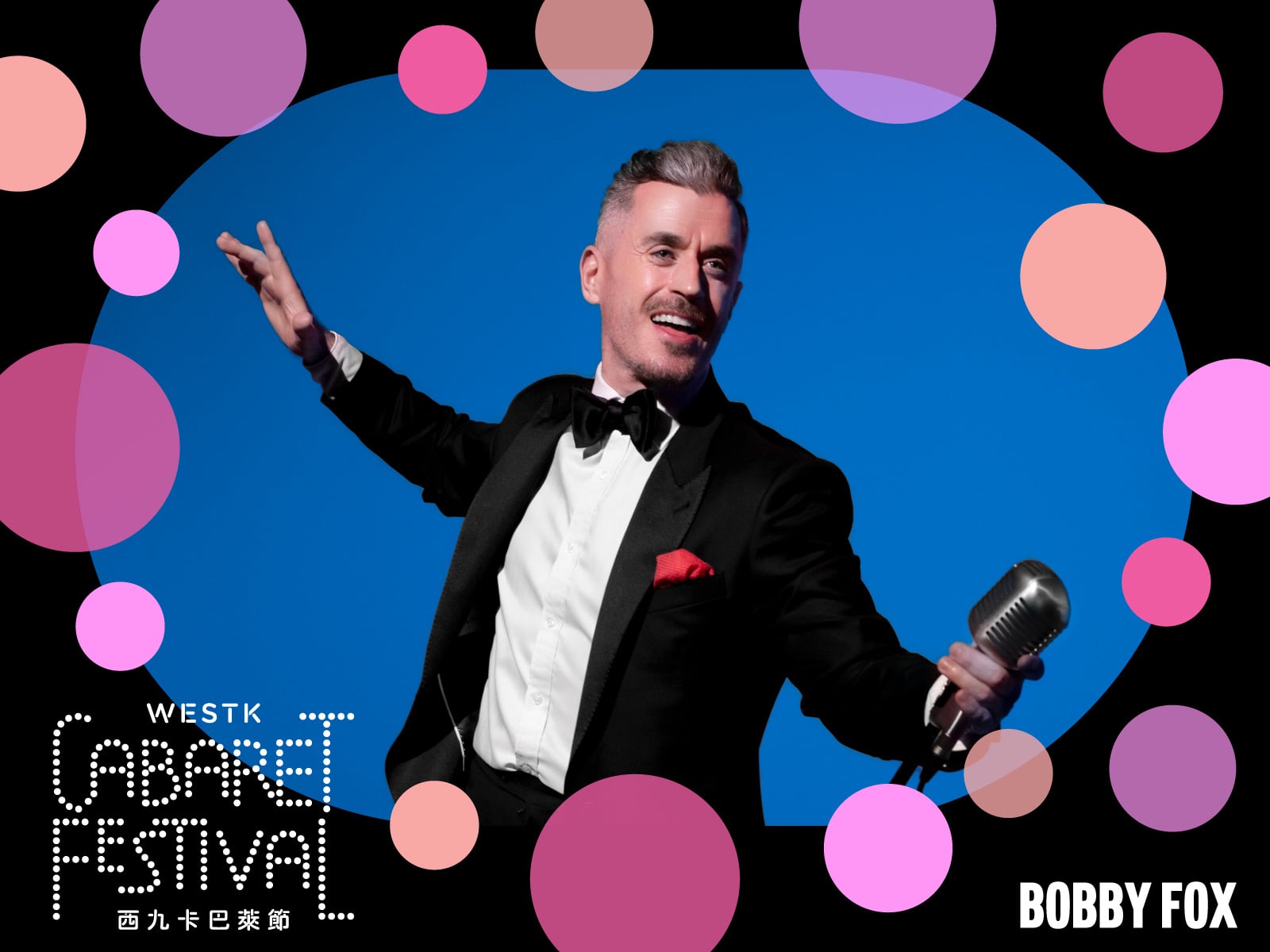 WestK Cabaret Festival: Bobby Fox – Mr. Entertainment