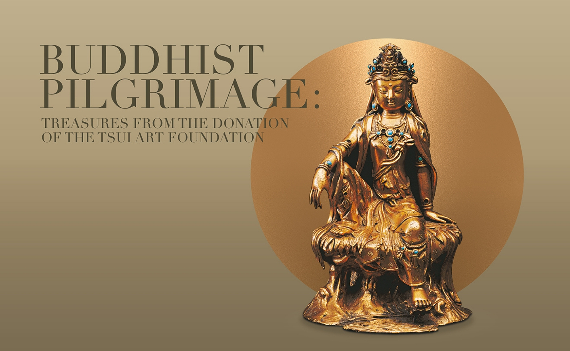 Treasures from the Donation of The Tsui Art Foundation