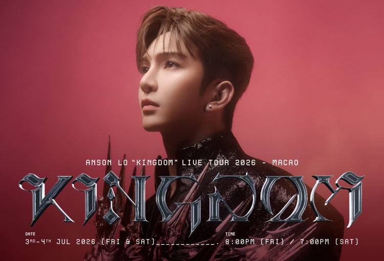 ANSON LO "KINGDOM" LIVE TOUR 2026 - MACAO